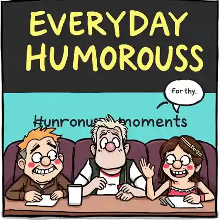 Everyday Humorous Moments